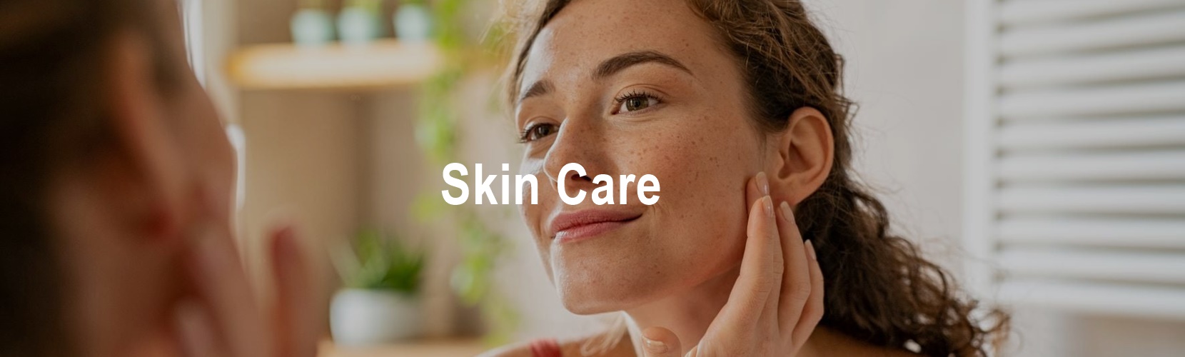 Skin Care
