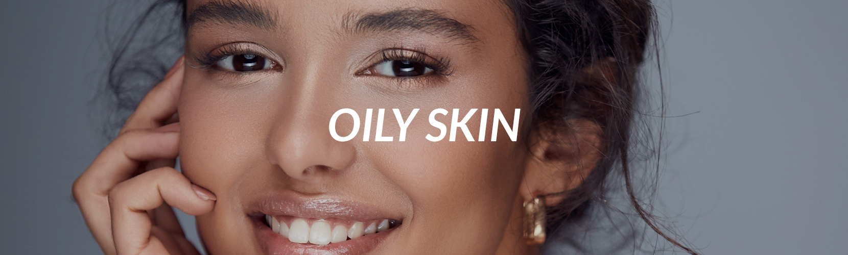 Oily Skin