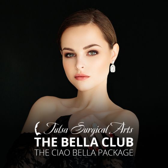 Tulsa Surgical Arts The Bella Club - The Ciao Bella Package