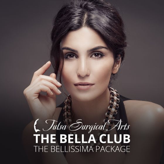 Tulsa Surgical Arts The Bella Club - The Bellissima Package