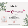 Brighten Fraxel Special