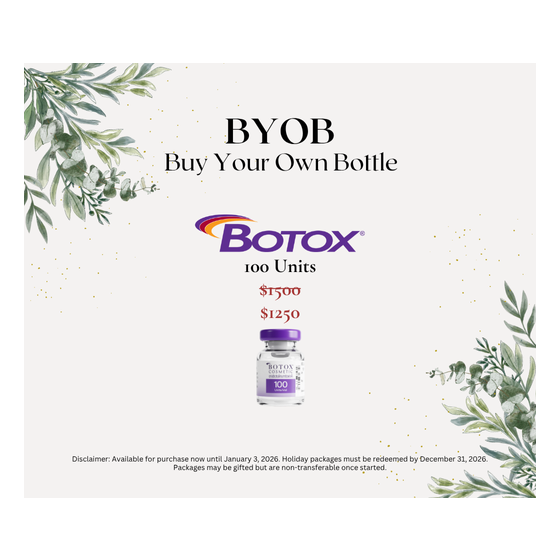 BYOB " Buy Your Own Bottle" Botox 100 Units