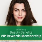 Beauty Benefits VIP Rewards Membership