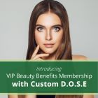 VIP Beauty Benefits Membership with Free Product at Sign Up