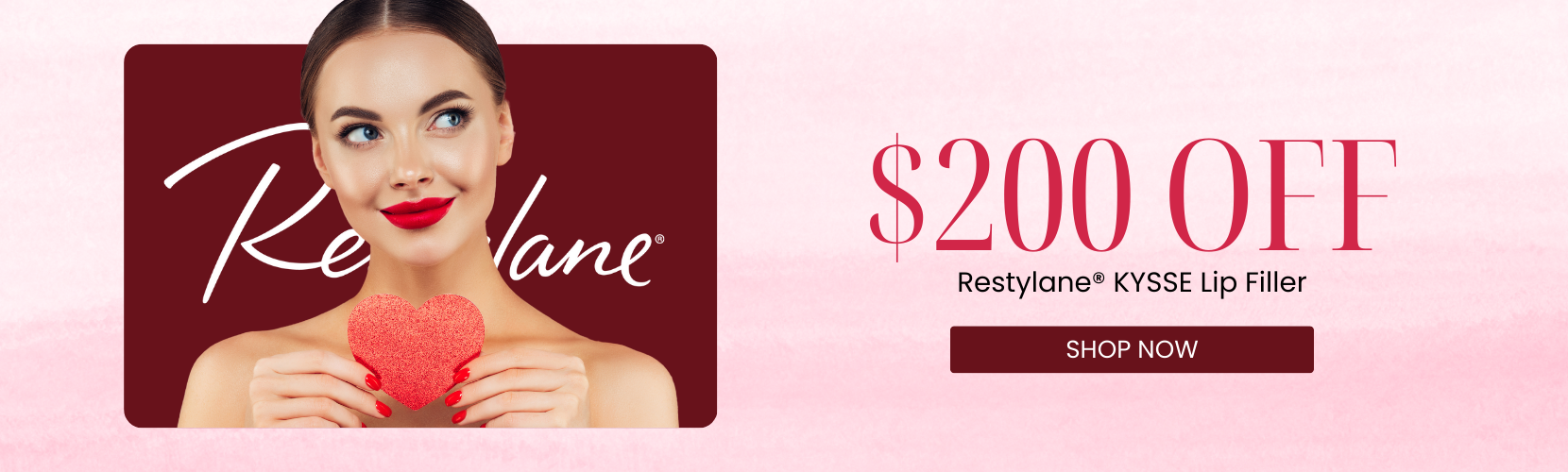 $200 OFF Restylane® KYSSE Lip Filler