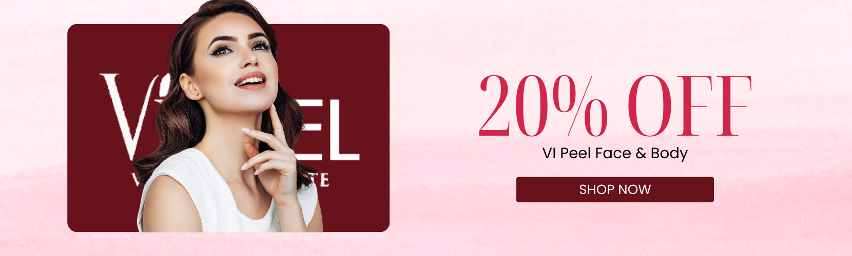 20% OFF VI Peel Face & Body