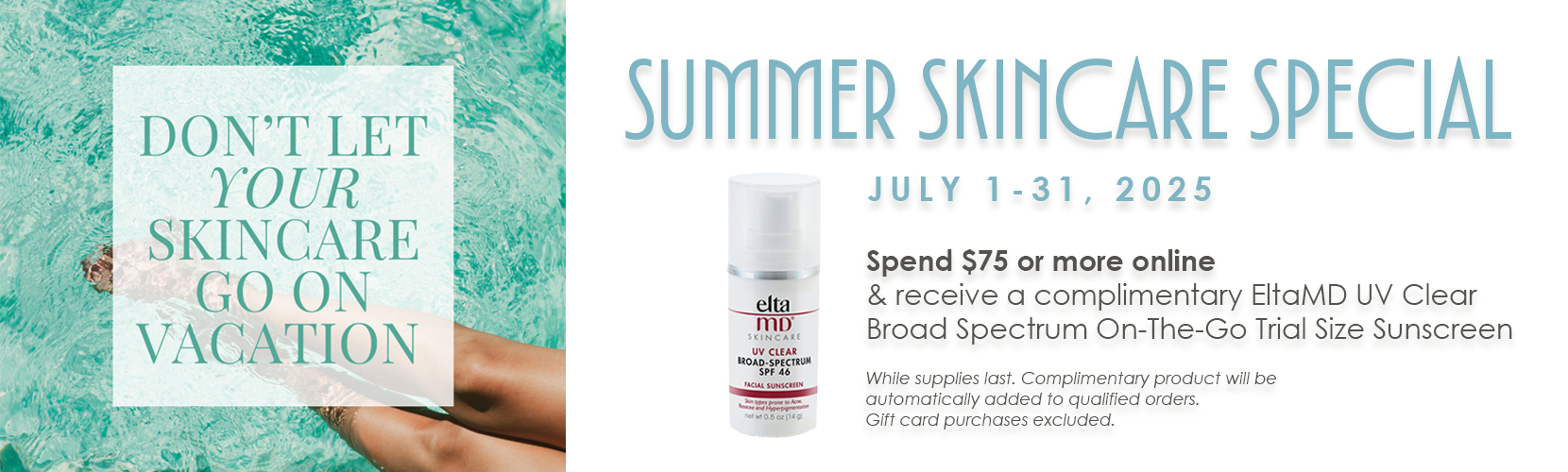 Summer Skincare Special - July 1-31, 2025