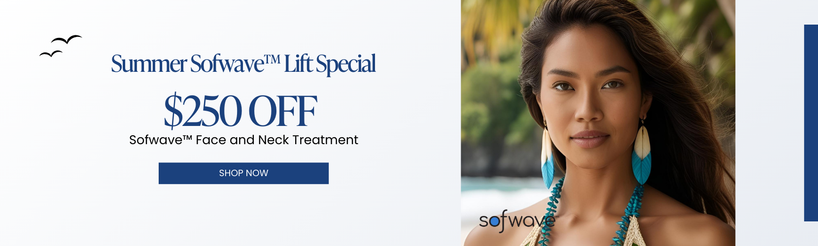 $250 OFF Sofwave™ Face and Neck Treatment