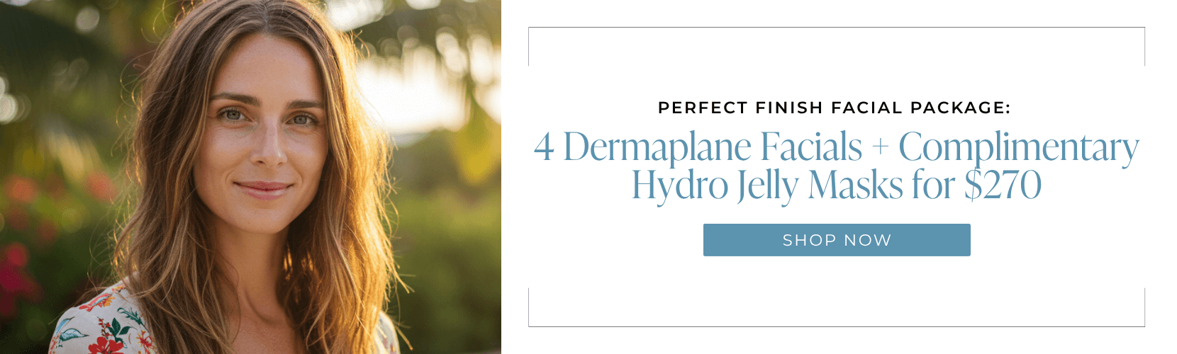 4 Dermaplane Facials + Complimentary Hydro Jelly Masks for $270