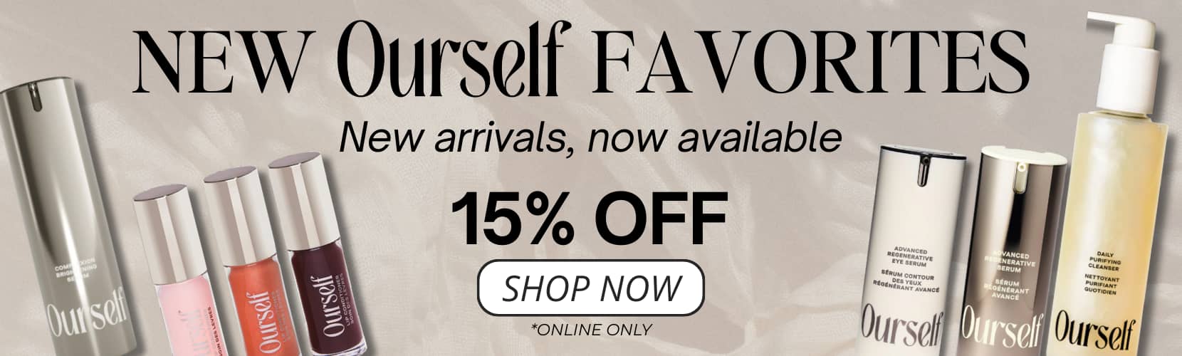 15% OFF: NEW! Ourself Favorites