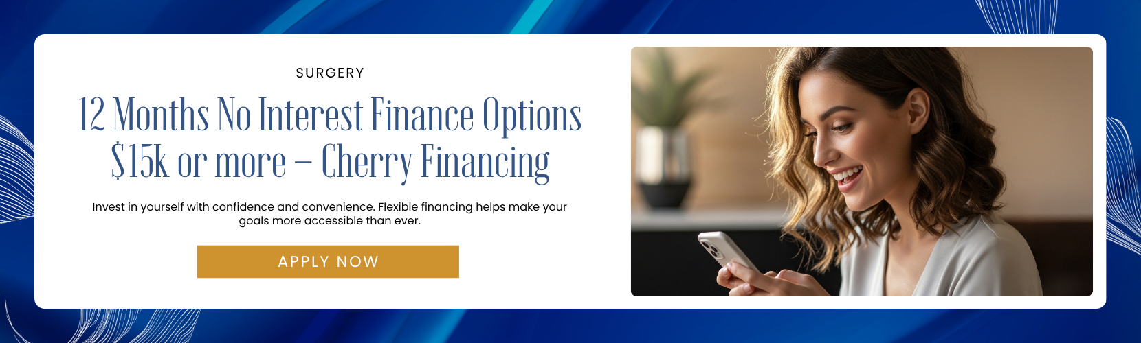 Surgery: 12 months no interest finance options $15k or more – cherry financing