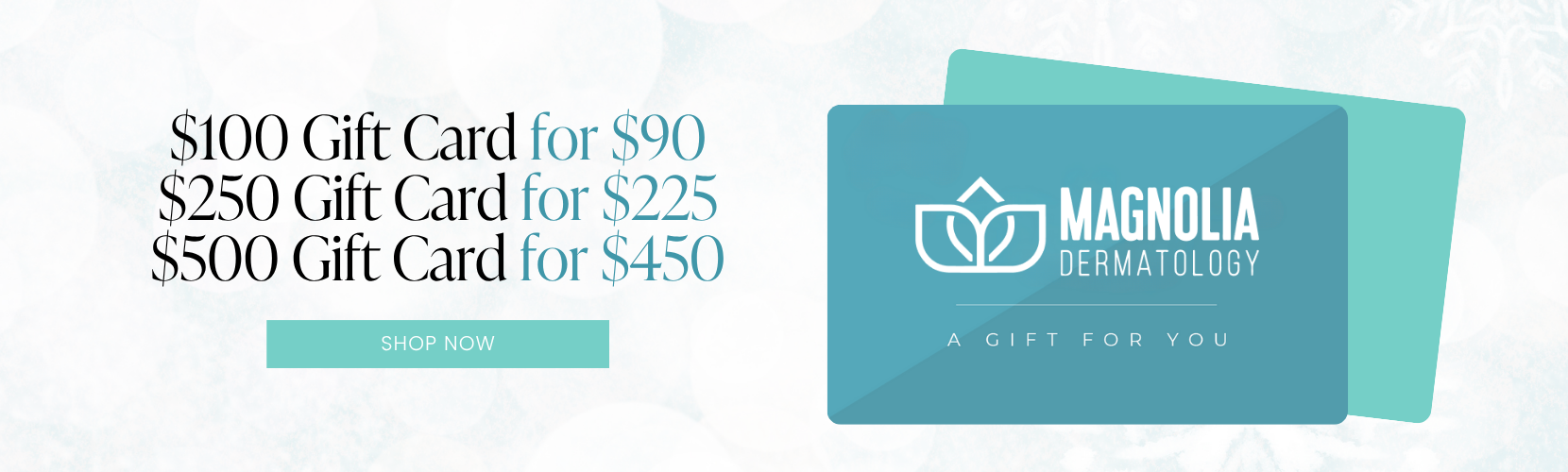 $100 Gift Card for $90 $250 Gift Card for $225 $500 Gift Card for $450