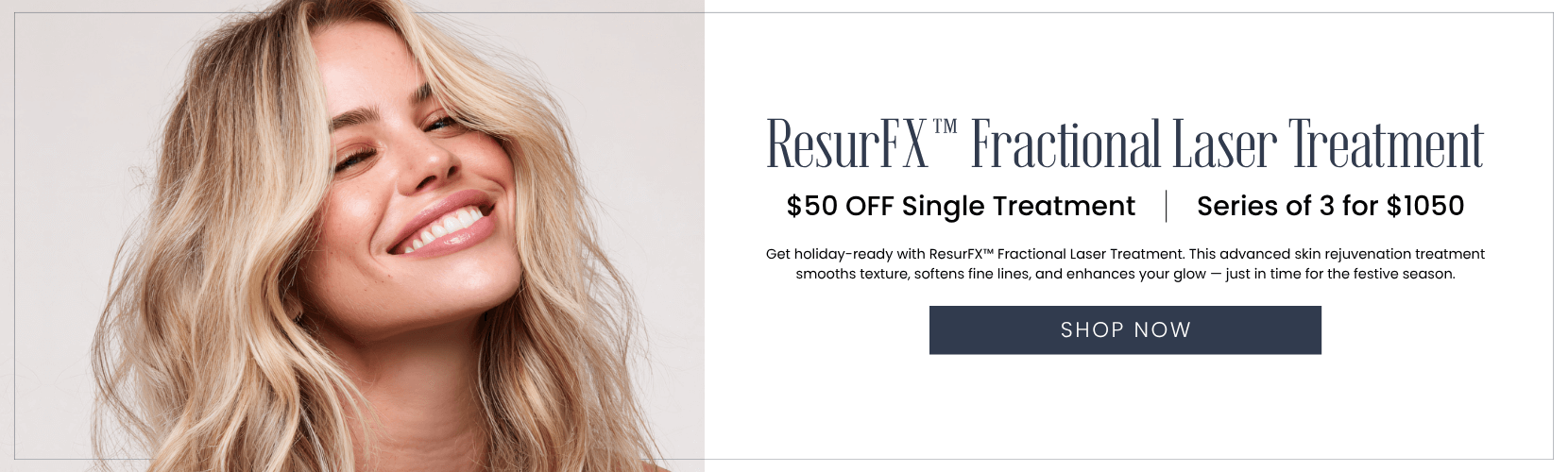 ResurFX™ Fractional Laser Treatment $50 OFF Single Treatment Series of 3 for $1050