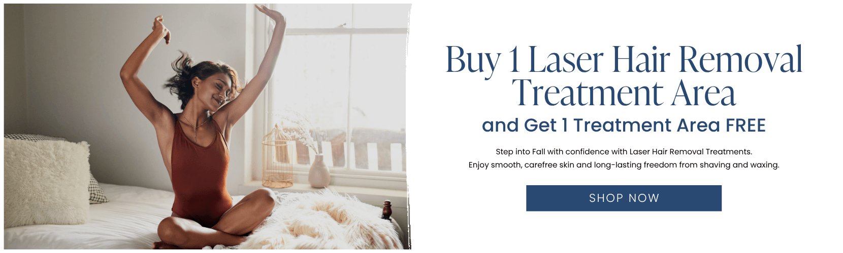 Buy 1 Laser Hair Removal Treatment Area and Get 1 Treatment Area FREE
