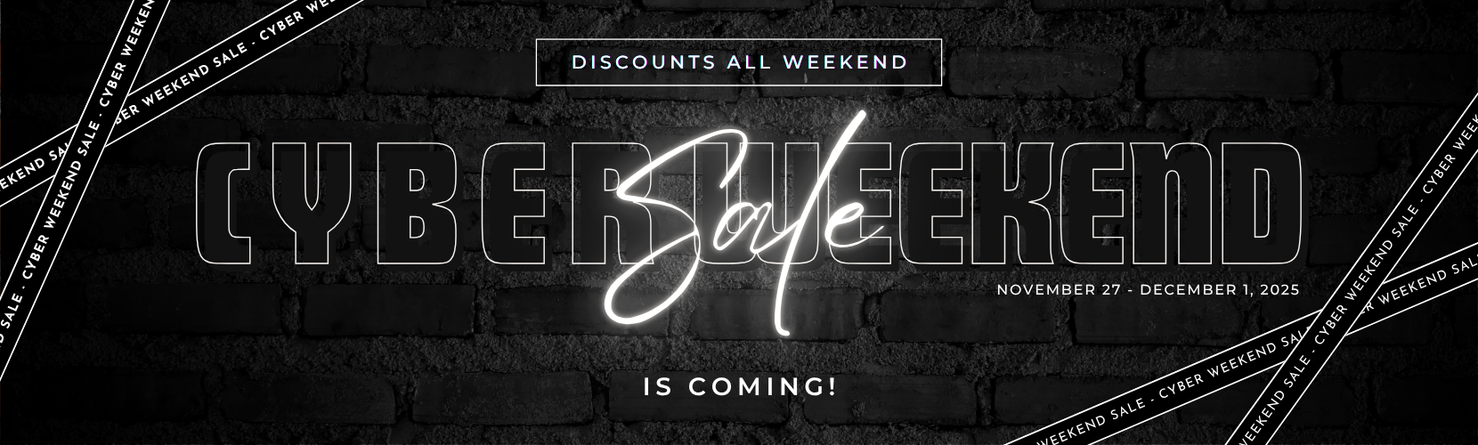 Cyber Weekend Sale is Coming!
